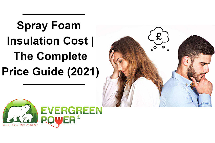How Much Does Spray Foam Insulation Cost Evergreen Power Uk - Diy Spray Foam Insulation Cost Uk